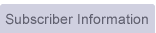 Subscriber Information